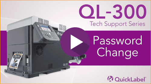 QL-300 Tech Support Series: Password Change