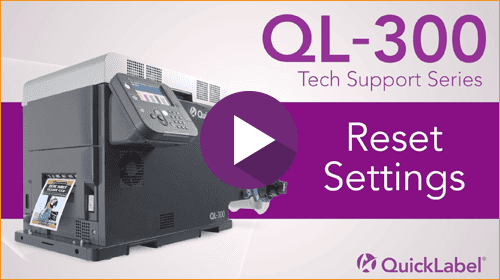 QL-300 Tech Support Series: Reset Settings